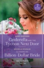 Cinderella And The Tycoon Next Door / Claiming His Billion-Dollar Bride - Book