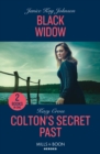 Black Widow / Colton's Secret Past : Black Widow / Colton's Secret Past (the Coltons of Owl Creek) - Book