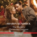 The Sheikh's Christmas Conquest - eAudiobook