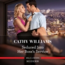 Seduced Into Her Boss's Service - eAudiobook