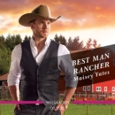 The Best Man Rancher - eAudiobook