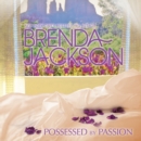 Possessed By Passion - eAudiobook