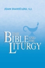 The Bible and the Liturgy - eBook