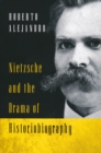 Nietzsche and the Drama of Historiobiography - eBook