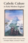 Catholic Culture in Early Modern England - eBook