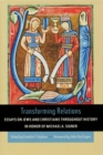 Transforming Relations : Essays on Jews and Christians throughout History in Honor of Michael A. Signer - eBook