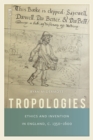 Tropologies : Ethics and Invention in England, c.1350-1600 - eBook