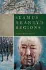 Seamus Heaney’s Regions - eBook
