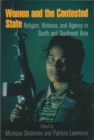 Women and the Contested State : Religion, Violence, and Agency in South and Southeast Asia - eBook