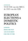 European Elections and Domestic Politics : Lessons from the Past and Scenarios for the Future - eBook