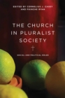The Church in Pluralist Society : Social and Political Roles - Book