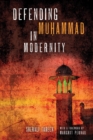 Defending Muhammad in Modernity - Book