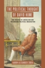The Political Thought of David Hume : The Origins of Liberalism and the Modern Political Imagination - eBook