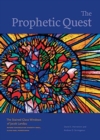 The Prophetic Quest : The Stained Glass Windows of Jacob Landau, Reform Congregation Keneseth Israel, Elkins Park, Pennsylvania - Book