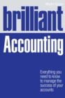 Brilliant Accounting : Everything You Need To Know To Manage The Success Of Your Accounts - eBook