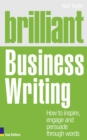 Brilliant Business Writing : How to inspire, engage and persuade through words - Book