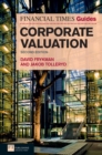 Financial Times Guide to Corporate Valuation, The - eBook