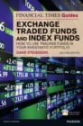 Financial Times Guide to Exchange Traded Funds and Index Funds, The : How to Use Tracker Funds in Your Investment Portfolio - Book
