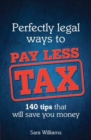 Perfectly Legal Ways to Pay Less Tax PDF eBook - eBook