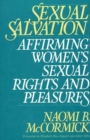 Sexual Salvation : Affirming Women's Sexual Rights and Pleasures - Book