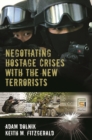 Negotiating Hostage Crises with the New Terrorists - eBook