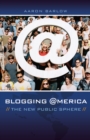 Blogging America : The New Public Sphere - eBook