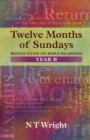 Twelve Months of Sundays Year B : Reflections On Bible Readings - Book