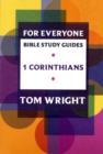 For Everyone Bible Study Guide: 1 Corinthians - Book
