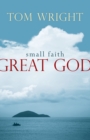 Small Faith, Great God - Book