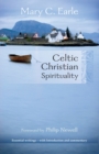 Celtic Christian Spirituality : Essential Writings - With Introduction And Commentary - Book