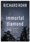 Immortal Diamond : The search for our true self - eBook