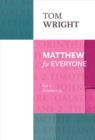 Matthew for Everyone: Part 1 : chapters 1-15 - Book