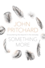 Something More : Encountering the beyond in the everyday - eBook