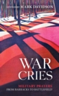 War Cries : Military Prayers from Barracks to Battlefield - eBook