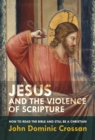 Jesus and the Violence of Scripture - eBook