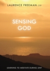 Sensing God : Learning To Meditate During Lent - Book