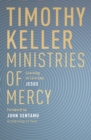 Ministries of Mercy : Learning To Care Like Jesus - eBook