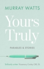 Yours Truly : Parables and Stories - eBook