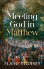 Meeting God in Matthew - eBook