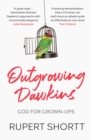 Outgrowing Dawkins : God for Grown-Ups - eBook