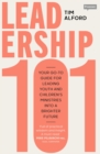 Leadership 101 : Your Go-to Guide for Leading Youth and Children’s Ministries into a Brighter  Future - Book