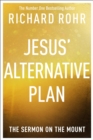 Jesus' Alternative Plan : The Sermon on the Mount - Book