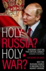 Holy Russia? Holy War? : Why the Russian Church is Backing Putin Against Ukraine - eBook