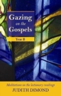 Gazing on the Gospels : Year B - eBook
