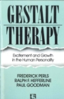 Gestalt Therapy : Excitement and Growth in the Human Personality - Book