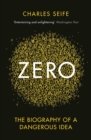 Zero : The Biography of a Dangerous Idea - Book