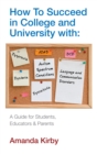 How to Succeed at College and University with Specific Learning Difficulties : A Guide for Students, Educators and Parents - eBook