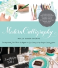 Modern Calligraphy : Everything You Need to Know to Get Started in Script Calligraphy - Book