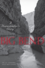 Big Bend : A Homesteader's Story - eBook