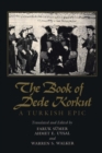 The Book of Dede Korkut : A Turkish Epic - eBook